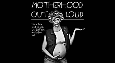 Motherhood Out Loud