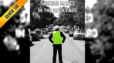 Dancing Naked In The Backyard - Quick Tix