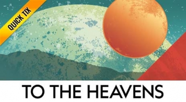 TO THE HEAVENS - Quick Tix