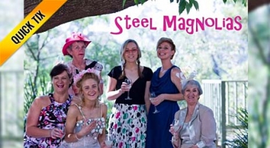 STEEL MAGNOLIAS - Quick Tix