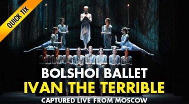 Bolshoi Ballet: Ivan The Terrible - Quick Tix