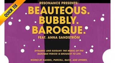 Beauteous.  Bubbly.  Baroque. -Quick Tix