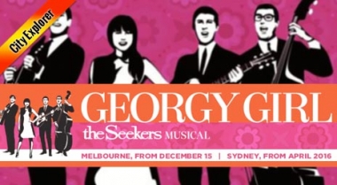 GEORGY GIRL- The Seekers Musical