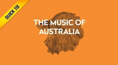 The Music Of Australia Quick Tix