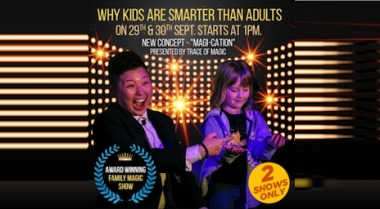 Family Magic Show - Why Kids Are Smarter Than Adults