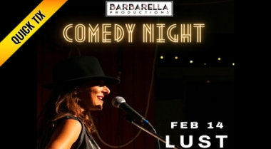 Barbarella VALENTINE'S DAY Comedy Night: LUST