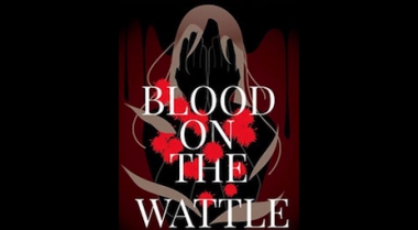 BLOOD ON THE WATTLE