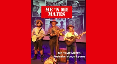 ME 'N ME MATES Aussie Songs & Yarns